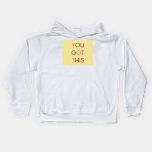 You got this Vintage Kids Hoodie